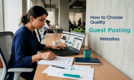 How to Choose Quality Guest Posting Websites in 2026