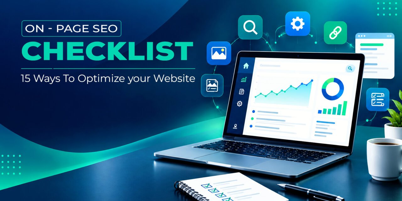 On-Page SEO Checklist: 15 Ways to Optimize Your Website