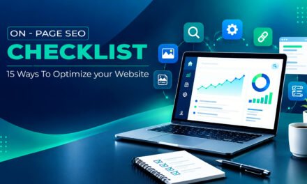 On-Page SEO Checklist: 15 Ways to Optimize Your Website